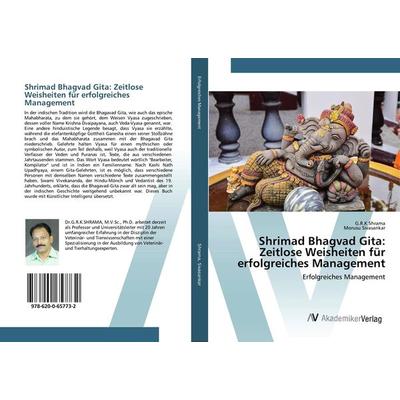 Shrimad Bhagvad Gita: Zeitlose Weisheiten für erfolgreiches Management, Taschenbuch von G. R. K. Shrama,Morusu Sivasankar, AV Akademikerverlag,