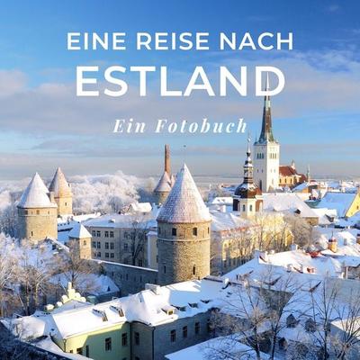 Eine Reise nach Estland, Taschenbuch von Tania Sardí, 27amigos, 978-3-7505-1731-8