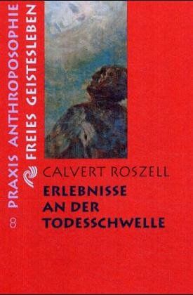 Calvert Roszell - Erlebnisse an der Todesschwelle - Preis vom 30.09.2026 22:30:23 h