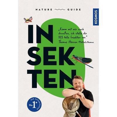 Nature Guide Insekten, Taschenbuch von Thomas Hörren, Kosmos, 978-3-440-18015-0