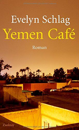 Evelyn Schlag - Yemen Café: Roman - Preis vom 30.09.2026 09:01:18 h