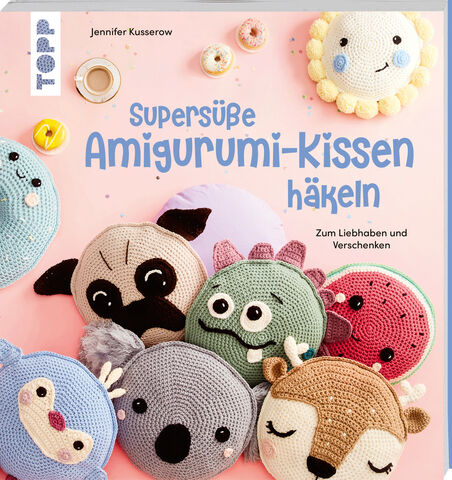 Buch "Supersüße Amigurumi-Kissen häkeln"