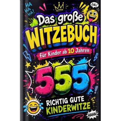 Das große Witzebuch für Kinder ab 10 Jahren, Taschenbuch von Thier Media Verlag, Thier Media Verlag, 978-3-9887612-5-5