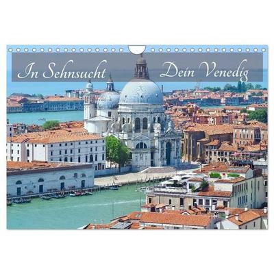 In Sehnsucht Dein Venedig (Wandkalender 2027 DIN A4 quer), CALVENDO Monatskalender
