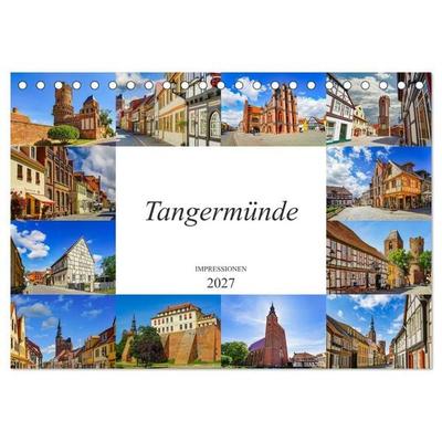 Tangermünde Impressionen (Tischkalender 2027 DIN A5 quer), CALVENDO Monatskalender