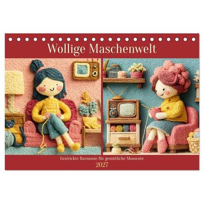 Wollige Maschenwelt. Gestrickte Harmonie für gemütliche Momente (Tischkalender 2027 DIN A5 quer), CALVENDO Monatskalender