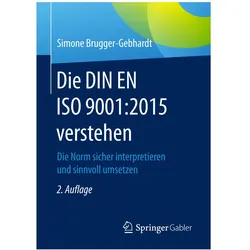Die DIN EN ISO 9001:2015 verstehen, Fachbücher von Simone Brugger-Gebhardt
