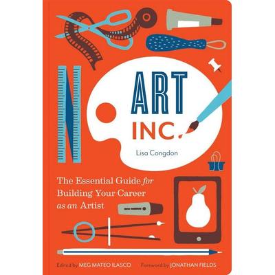 Art Inc., Taschenbuch von Lisa Congdon, Abrams & Chronicle Books