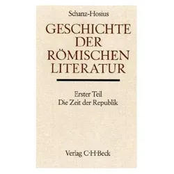 Geschichte der römischen Literatur, Die Zeit der Republik, Fachbücher von Martin Schanz