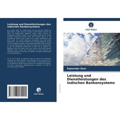 Leistung und Dienstleistungen des indischen Bankensystems, Taschenbuch von Rajwinder Kaur, Verlag Unser Wissen, 978-620-7-57299-1