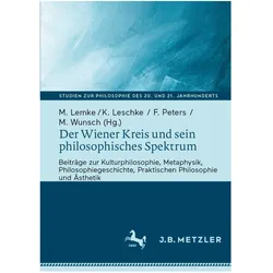 Der Wiener Kreis und sein philosophisches Spektrum, Fachbücher von Konstantin Leschke, Matthias Wunsch, Martin Lemke, Friederike Peters