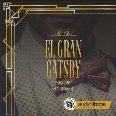 El Gran Gatsby - F. Scott Fitzgerald, Audio, 9789873693199