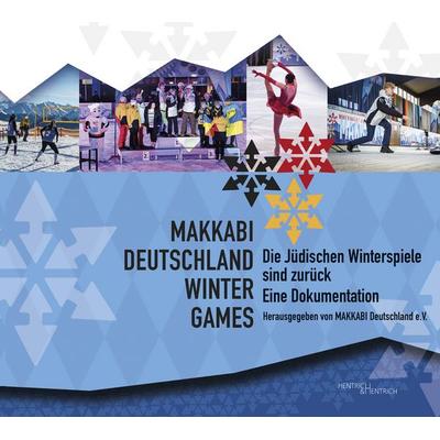 MAKKABI Deutschland Winter Games – Die Jüdischen Winterspiele sind zurück, Taschenbuch von , Hentrich und Hentrich Verlag Berlin, 978-3-95565-629-4