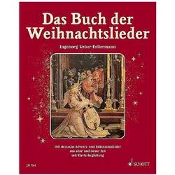 Das Buch der Weihnachtslieder, Fachbücher von Ingeborg Weber-Kellermann, Ingeborg Frech Weber-Kellermann