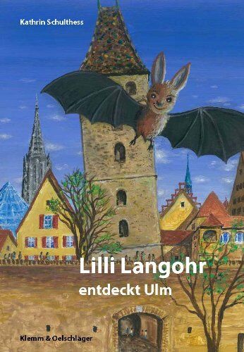 Kathrin Schulthess - Lilli Langohr entdeckt Ulm - Preis vom 30.09.2026 22:30:23 h
