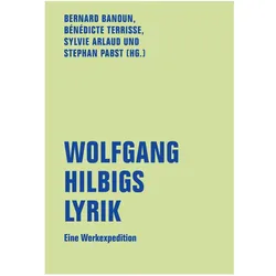 Wolfgang Hilbigs Lyrik, Fachbücher von Bernard Banoun, Bénédicte Terrisse, Stephan Pabst, Sylvie Arlaud