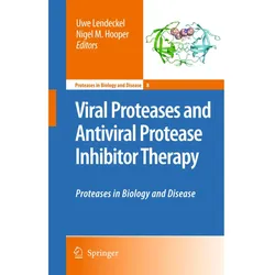 Viral Proteases and Antiviral Protease Inhibitor Therapy, Fachbücher von Uwe Lendeckel, Nigel M. Hooper