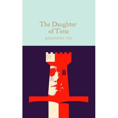 The Daughter of Time, Gebundene Ausgabe von Josephine Tey, Macmillan, 978-1-5290-9035-2