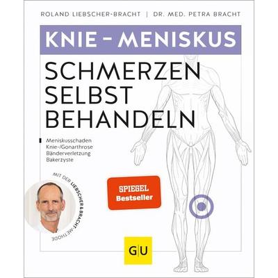 Knie & Meniskus Schmerzen selbst behandeln, Taschenbuch von Roland Liebscher-Bracht,Petra Bracht, Gräfe und Unzer Verlag GmbH