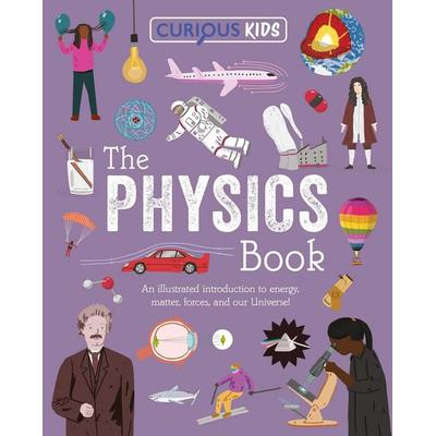 Curious Kids: The Physics Book, Taschenbuch von Laura Baker, Arcturus Publishing Limited, 978-1-398-86994-3