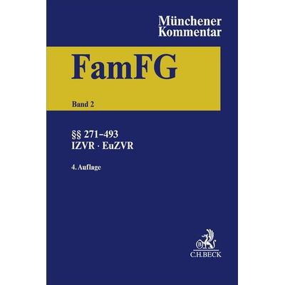Münchener Kommentar zum FamFG Band 2: §§ 271-493, Internationales und Europäisches Zivilverfahrensrecht in Familiensachen, Gebundene Ausgabe von ,