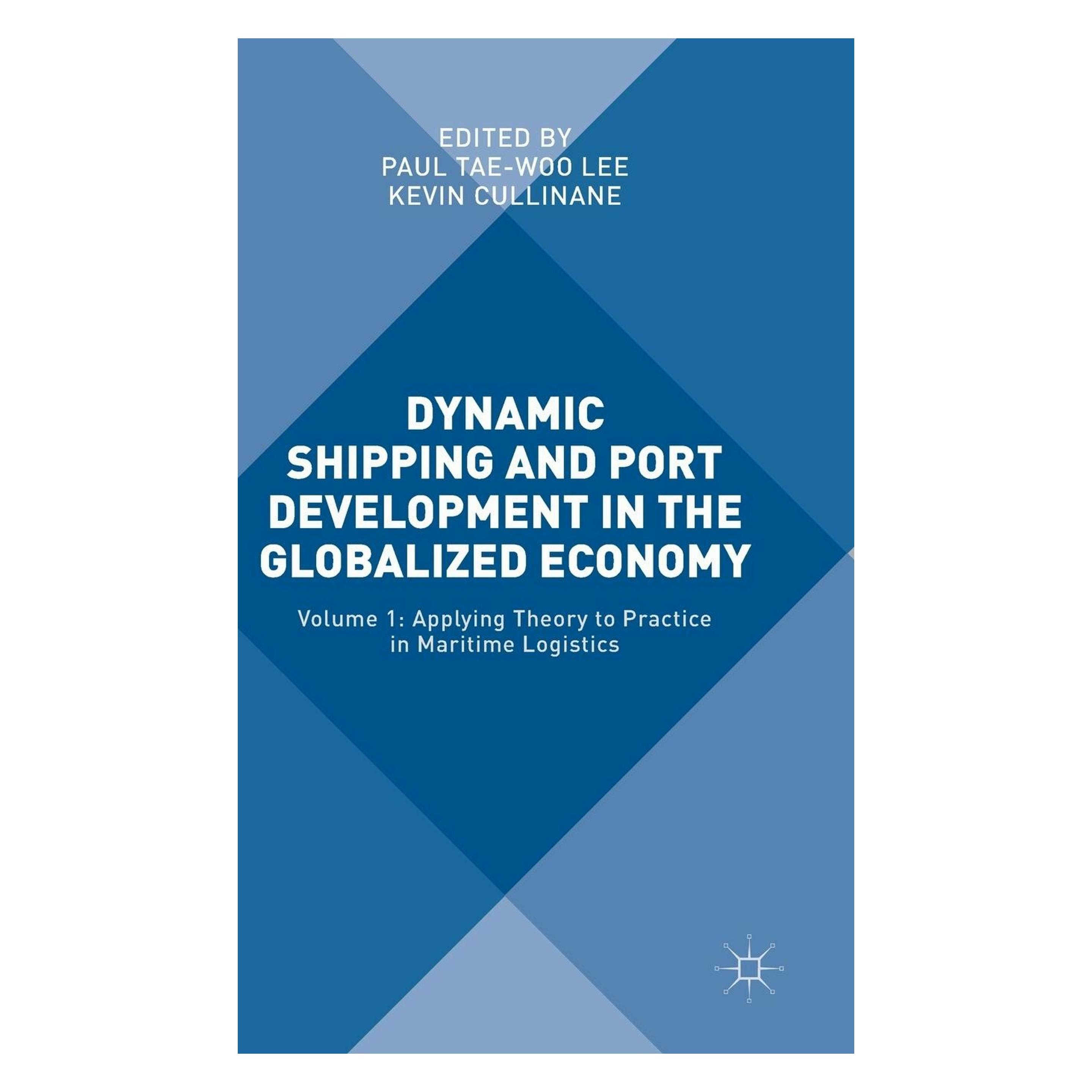Palgrave Macmillan Dynamic Shipping and Port Development in the Globalized Economy (Englisch, Hardcover, Kevin Cullinane, Paul Yae-Woo Lee) (60431020)