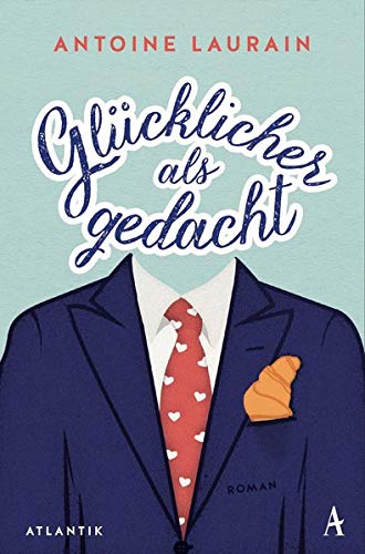 Antoine Laurain - Glücklicher als gedacht: Roman - Preis vom 13.10.2026 19:28:25 h