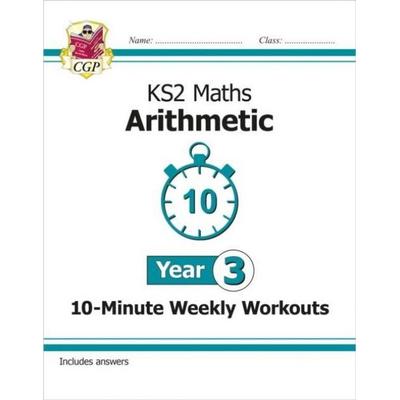 KS2 Year 3 Maths 10-Minute Weekly Workouts: Arithmetic, Taschenbuch von Cgp Books, CGP Books, 978-1-78908-468-9