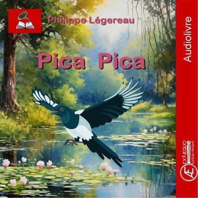Pica Pica - Philippe Légereau, Audio, 9791038810532