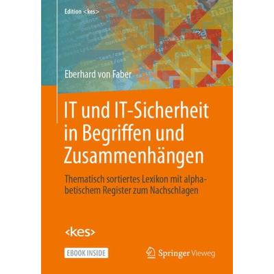 IT und IT-Sicherheit in Begriffen und Zusammenhängen, Set von Eberhard von Faber, Springer Fachmedien Wiesbaden GmbH, 978-3-658-33430-7