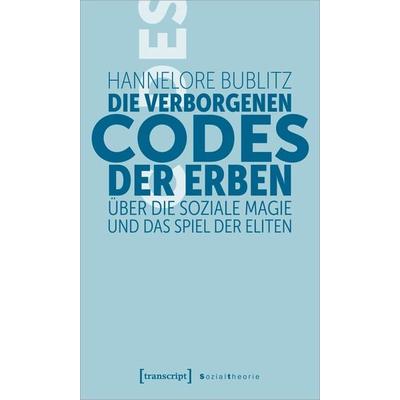 Die verborgenen Codes der Erben, Taschenbuch von Hannelore Bublitz, Transcript, 978-3-8376-6356-3