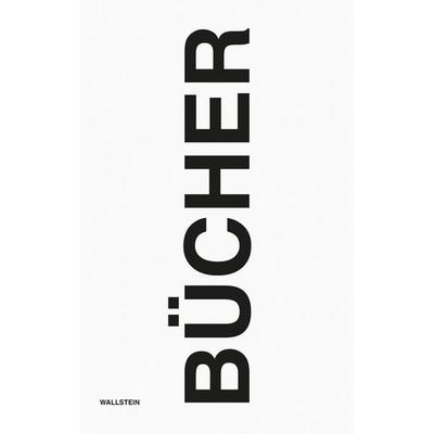 Über Bücher. 101 Texte und Bilder für Michael Hagner, Gebundene Ausgabe von , Wallstein, 978-3-8353-5850-8