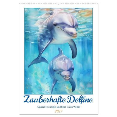 Zauberhafte Delfine. Aquarelle von Spiel und Spaß in den Wellen (Wandkalender 2027 DIN A2 hoch), CALVENDO Monatskalender