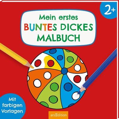 Mein erstes buntes dickes Malbuch ab 2, Taschenbuch von , arsedition, 978-3-8458-0442-2