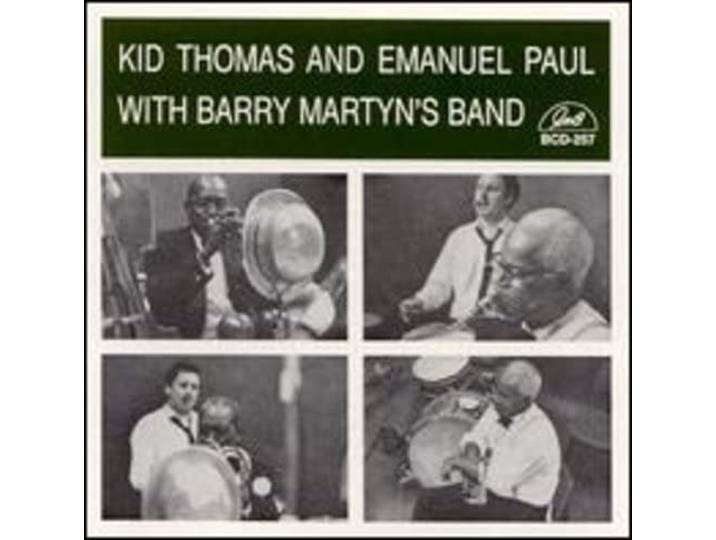 Kid Thomas & Emanuel Paul with Barry Martyn - Kid Thomas & Emanuel Paul with Barry Martyn