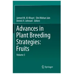 Advances in Plant Breeding Strategies: Fruits, Fachbücher von Jameel Al-Khayri, Dennis Johnson, Mohan Jain