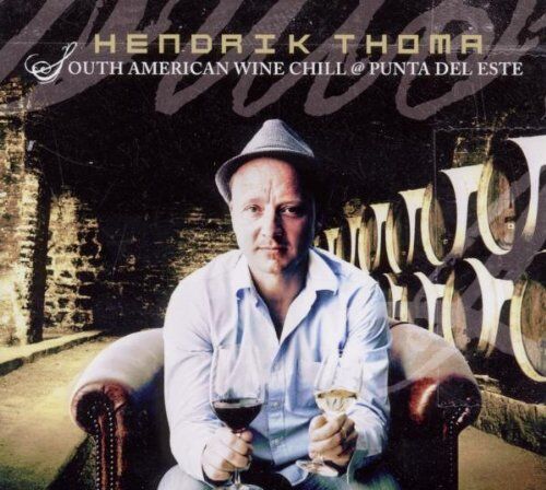 Hendrik Thoma - Hendrik Thoma pres. South American Wine Chill @ Punta Del Este - Preis vom 09.10.2026 07:28:09 h