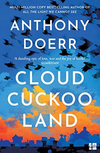 Anthony Doerr - Cloud Cuckoo Land: the new novel and Sunday Times bestseller from the author of All the Light We Cannot See - Preis vom 17.10.2026 19:25:27 h