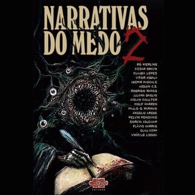 Narrativas do medo 2 - Rô Mieling,Cesar Bravo,Melvin Menoviks,Vinícius Lisboa,Claudia Lemes, Audio, 9788554471309