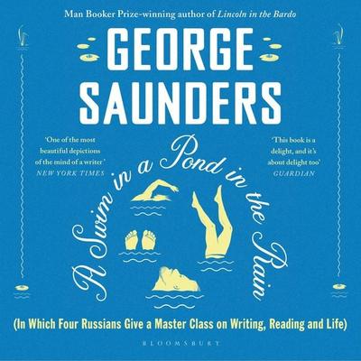 A Swim in a Pond in the Rain - George Saunders, Audio, 9781526624277