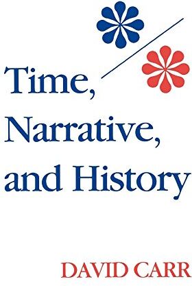 David Carr - Time, Narrative, and History (Studies in Phenomenology & Existential Philosophy) - Preis vom 30.09.2026 09:01:18 h