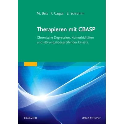 Therapieren mit CBASP, Taschenbuch von , Urban & Fischer in Elsevier, 978-3-437-31941-9