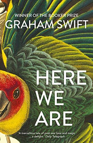Graham Swift - Here We Are - Preis vom 17.10.2026 19:25:27 h