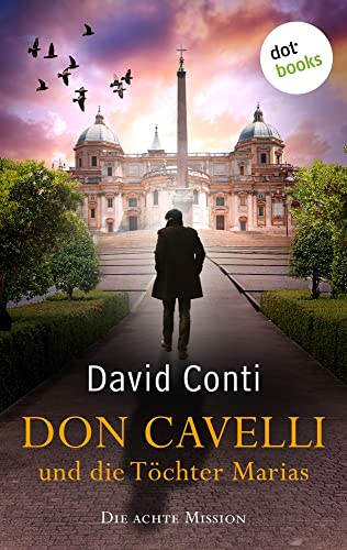 David Conti - Don Cavelli und die Töchter Marias: Die achte Mission für Don Cavelli - Preis vom 10.10.2026 11:48:34 h