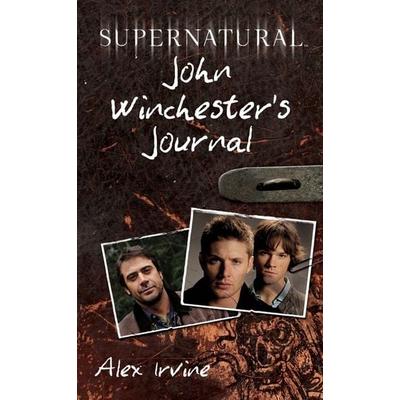 Supernatural: John Winchester's Journal, Gebundene Ausgabe von Alex Irvine, HarperCollins US, 978-0-06-170662-2