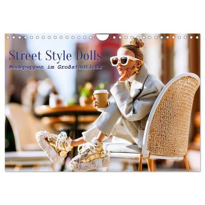 Street Style Dolls. Modepuppen im Großstadtlook (Wandkalender 2027 DIN A4 quer), CALVENDO Monatskalender