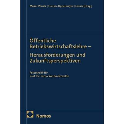 Öffentliche Betriebswirtschaftslehre – Herausforderungen und Zukunftsperspektiven, Gebundene Ausgabe von , Nomos, 978-3-7560-3713-1