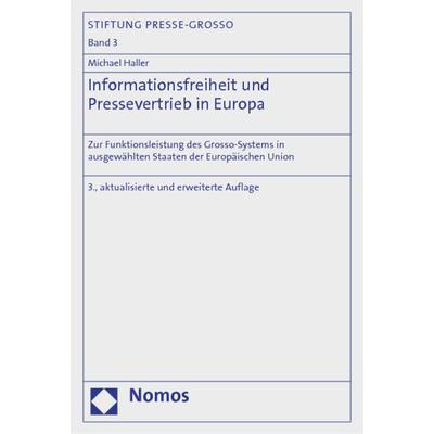 Informationsfreiheit und Pressevertrieb in Europa, Taschenbuch von Michael Haller, Nomos, 978-3-8329-7140-3