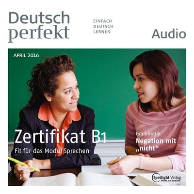 Deutsch lernen Audio - Das Zertifikat B1 - Spotlight Verlag, Audio, 4057664043177