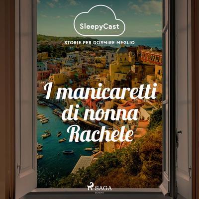 SleepyCast. Storie per dormire meglio 2.12 - Nicoletta Mioranza, Audio, 9788728553732